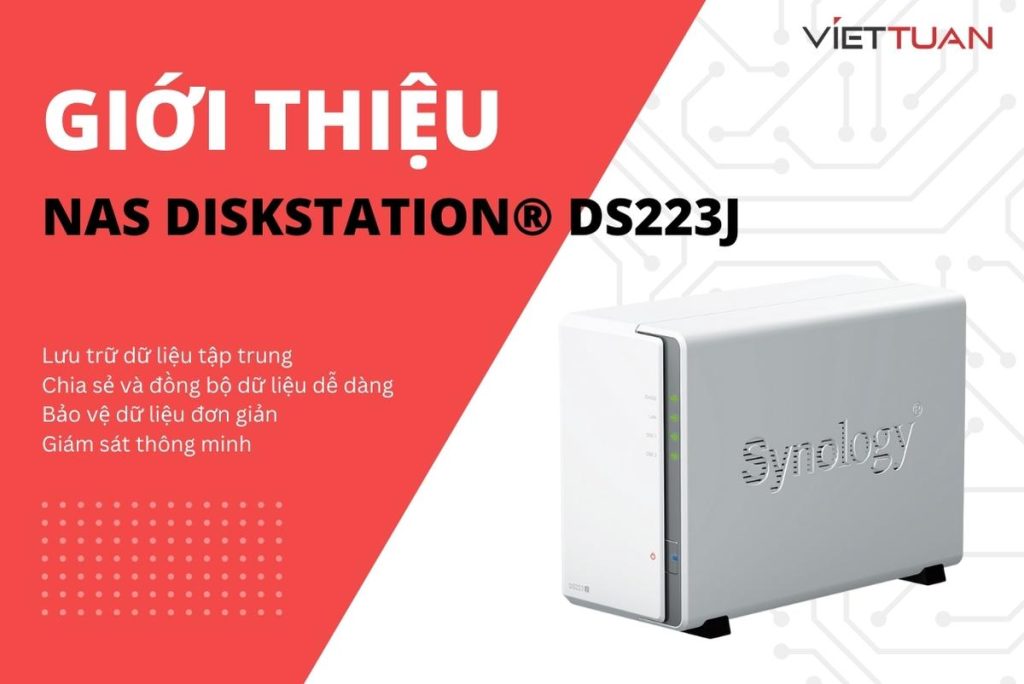 Giới thiệu NAS DiskStation® DS223j, sản phẩm cho gia đình và văn phòng nhỏ